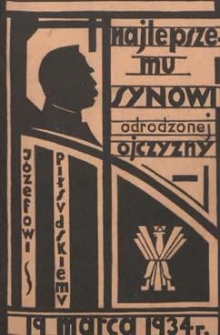 Najlepszemu synowi odrodzonej ojczyzny - Józefowi Piłsudskiemu