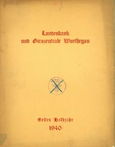 Landesbank und Girozentrale Wartheland: Erstes Halvjahr 1940.