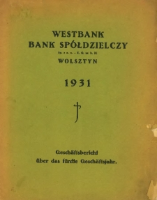 Gesch&auml;ftsbericht &uuml;ber das f&uuml;nfte Gesch&auml;ftsjahr 1931