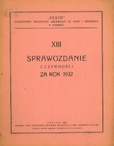 XIII Sprawozdanie z czynności za rok 1932.