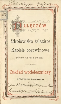 Nałęcz&oacute;w : zdrojowisko żelaziste : kąpiele borowinowe (sezon letni od 15 Maja do 20 Września) : Zakład Wodoleczniczy : cały rok otwarty.