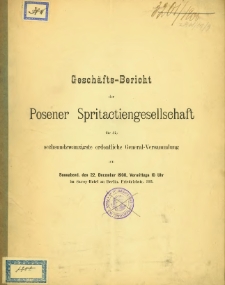 Geschäfts-Bericht Posener Spritactiengesellschaft für die sechsundzwanzigste ordentliche General-Versammlung am Sonnabend, den 22. December 1900.
