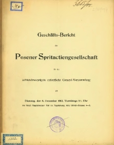 Gesch&auml;fts-Bericht Posener Spritactiengesellschaft f&uuml;r die achtundwanzigste ordentliche Genera-Versammlung am Dienstag, den 9. Dezember 1902.