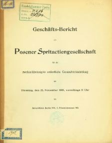 Geschäfts-Bericht Posener Spritactiengesellschaft für die zweinddreissigste ordentliche Generalversammlung am Dienstag, den 27. November 1906.