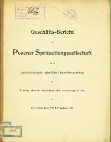 33. Gesch&auml;fts-Bericht Posener Spritactiengesellschaft f&uuml;r die dreiunddreissigste ordentliche Generalversammlung am Freitag, den 29. November 1907.