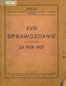 XVIII Sprawozdanie z czynności za rok 1937.
