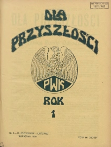Dla Przyszłości : wydawnictwo Komitetu Społecznego Przysposobienia Kobiet do Obrony Kraju. 1929.10-11 R.1 Nr9-10