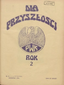 Dla Przyszłości : wydawnictwo Komitetu Społecznego Przysposobienia Kobiet do Obrony Kraju. 1930.11 R.2 Nr10