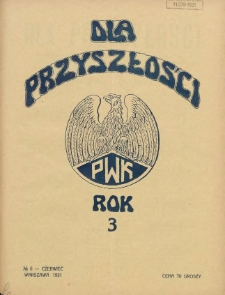 Dla Przyszłości : wydawnictwo Komitetu Społecznego Przysposobienia Kobiet do Obrony Kraju. 1931.06 R.3 Nr6