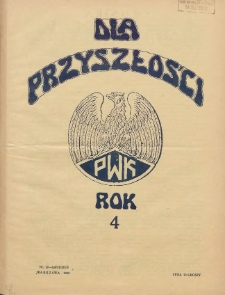 Dla Przyszłości : wydawnictwo Komitetu Społecznego Przysposobienia Kobiet do Obrony Kraju. 1932.12 R.4 Nr12