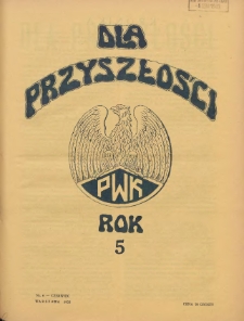 Dla Przyszłości : wydawnictwo Komitetu Społecznego Przysposobienia Kobiet do Obrony Kraju. 1933.06 R.5 Nr6