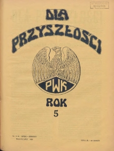 Dla Przyszłości : wydawnictwo Komitetu Społecznego Przysposobienia Kobiet do Obrony Kraju. 1933.07-08 R.5 Nr7/8