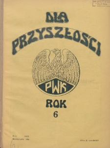 Dla Przyszłości : wydawnictwo Komitetu Społecznego Przysposobienia Kobiet do Obrony Kraju. 1934.02 R.6 Nr2