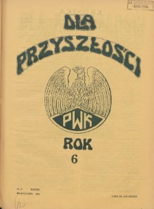 Dla Przyszłości : wydawnictwo Komitetu Społecznego Przysposobienia Kobiet do Obrony Kraju. 1934.03 R.6 Nr3