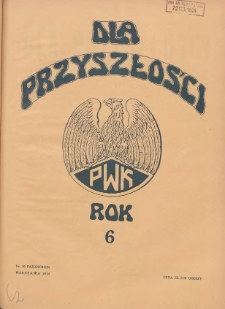 Dla Przyszłości : wydawnictwo Komitetu Społecznego Przysposobienia Kobiet do Obrony Kraju. 1934.10 R.6 Nr10