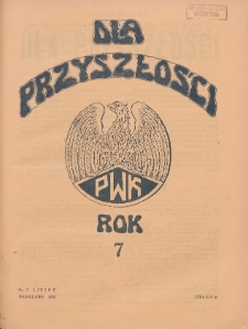 Dla Przyszłości : wydawnictwo Komitetu Społecznego Przysposobienia Kobiet do Obrony Kraju. 1935.07 R.7 Nr7