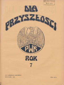 Dla Przyszłości : wydawnictwo Komitetu Społecznego Przysposobienia Kobiet do Obrony Kraju. 1935.09-10 R.7 Nr9-10
