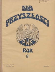 Dla Przyszłości : wydawnictwo Komitetu Społecznego Przysposobienia Kobiet do Obrony Kraju. 1936.02 R.8 Nr2