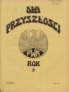 Dla Przyszłości : wydawnictwo Komitetu Społecznego Przysposobienia Kobiet do Obrony Kraju. 1936.08 R.8 Nr8