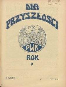 Dla Przyszłości : wydawnictwo Komitetu Społecznego Przysposobienia Kobiet do Obrony Kraju. 1937.03 R.9 Nr3