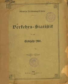 Verkehrs-Statistik für das Etatsjahr 1907.