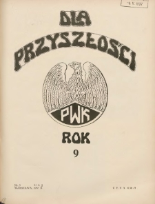 Dla Przyszłości : wydawnictwo Komitetu Społecznego Przysposobienia Kobiet do Obrony Kraju. 1937.05 R.9 Nr5