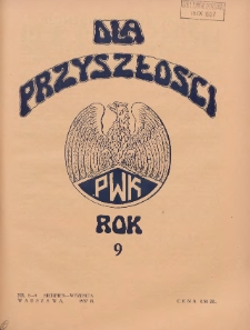 Dla Przyszłości : wydawnictwo Komitetu Społecznego Przysposobienia Kobiet do Obrony Kraju. 1937.08.-09 R.9 Nr8-9