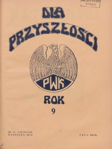 Dla Przyszłości : wydawnictwo Komitetu Społecznego Przysposobienia Kobiet do Obrony Kraju. 1937.11 R.9 Nr11