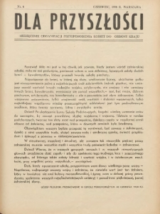 Dla Przyszłości : wydawnictwo Komitetu Społecznego Przysposobienia Kobiet do Obrony Kraju. 1938.06 R.10 Nr6