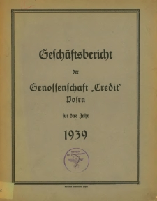 Geschäftsbericht der Genossenschaft "Credit" Posen für das Jahr 1939.