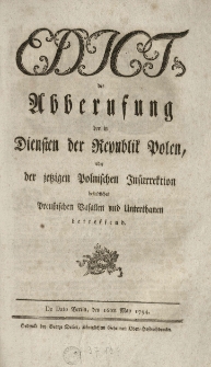 Edict die Abberufung der in Diensten der Republik Polen, oder der jetzigen Polnischen Insurrektion befindlichen Preussischen Vasallen und Unterthanen betreffend