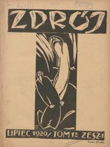 Zdr&oacute;j. Dwutygodnik poświęcony sztuce i kulturze umysłowej. 1920 R.4 T.12 zeszyt 1