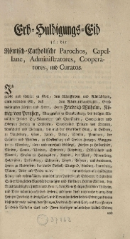 Erb-Huldigungs-Eid f&uuml;r die r&ouml;misch-Catholische Parochos, Capellane, Administratores, Cooperatores und Curatos