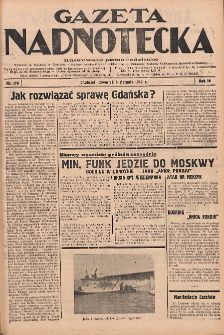 Gazeta Nadnotecka: Ilustrowane pismo codzienne 1939.08.03 R.19 Nr176