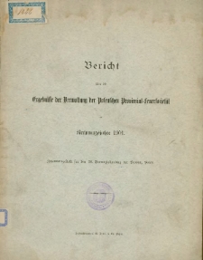 Bericht über die Ergebnisse der Verwaltung Posenschen Provinzial-Feuersozietät im Rechnungsjahre 1901.