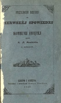 Przyjęcie dzieci do pierwsz&eacute;j spowiedzi i kommunii święt&eacute;j
