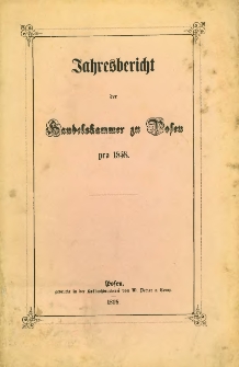 Jahresbericht der Handelskammer zu Posen pro 1858.