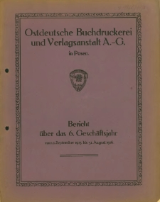 Bericht &uuml;ber das 6. Gesch&auml;ftsjahr vom. 1. September 1915 bis 31. August 1916.