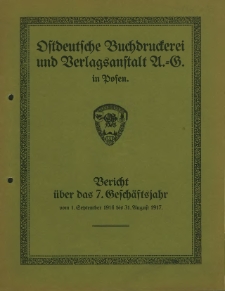 Bericht &uuml;ber das 7. Gesch&auml;ftsjahr vom. 1. September 1916 bis 31. August 1917.