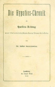 Die Hypatios-Chronik als Quellen-Beitrag zur &ouml;sterreichischen Geschichte
