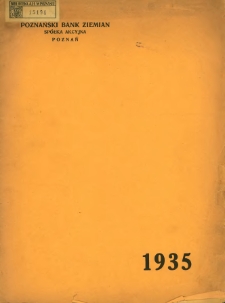 Sprawozdanie Spółki Akcyjnej Poznański Bank Ziemian w Poznaniu za rok 1935.