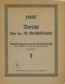 1937 Bericht über das 39. Geschästsjahr der Landesgenossenschaftsbank.