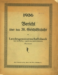 1936 Bericht &uuml;ber das 38. Gesch&auml;stsjahr der Landesgenossenschaftsbank Poznań.