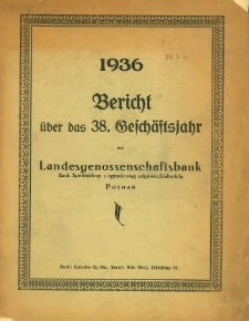 1936 Bericht über das 38. Geschästsjahr der Landesgenossenschaftsbank Poznań.