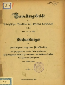 Verwaltungsbericht der K&ouml;niglichen Direktion der Posener Landschaft betreffend das Jahr 1897.