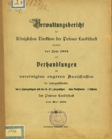 Verwaltungsbericht der K&ouml;niglichen Direktion der Posener Landschaft betreffend das Jahr 1901.