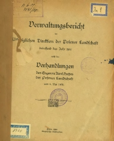 Verwaltungsbericht der Königlichen Direktion der Posener Landschaft betreffend das Jahr 1907.