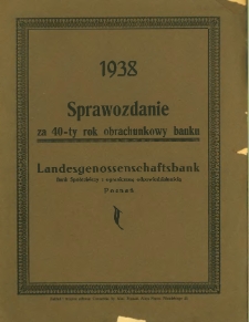 Sprawozdanie za 40-ty rok obrachunkowy banku Landesgenossenschaftsbank Bank Sp&oacute;łdzielczy z ograniczoną odpowiedzialnością.