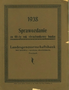 Sprawozdanie za 40-ty rok obrachunkowy banku Landesgenossenschaftsbank Bank Spółdzielczy z ograniczoną odpowiedzialnością.