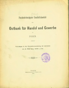 F&uuml;nfundvierzigster Gesch&auml;ftsbericht der Ostbank f&uuml;r Handel und Gewerbe in Posen. 1902